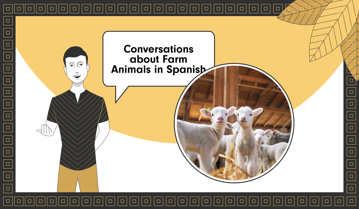 Conversations about Farm Animals in Spanish