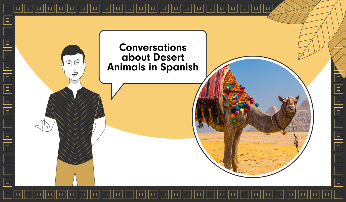 Conversations about Desert Animals in Spanish